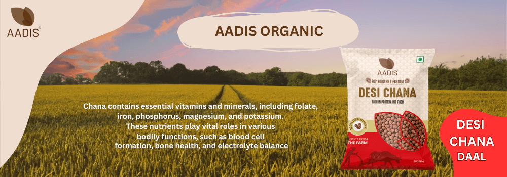 Discover the Essence of Aadis Organic Desi Chana: A Nutritious Legacy